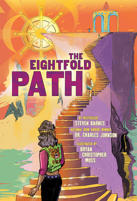The Eightfold Path: A Graphic Novel Anthology By Steven Barnes, Charles Johnson, Bryan Christopher Moss (Illustrator) Cover Image