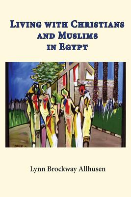 Living with Christians and Muslims in Egypt Cover Image