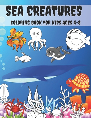Ocean Coloring Book For Kids Ages 4-8 - Life Sea Creatures