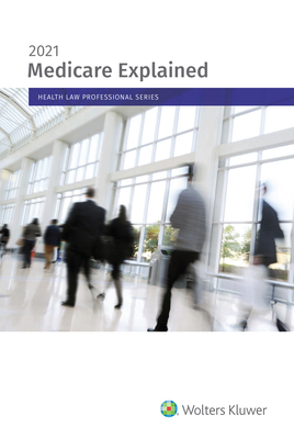 Medicare Explained: 2021 Edition Cover Image