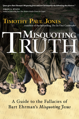 Misquoting Truth By Timothy Paul Jones Cover Image