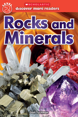 Rocks and Minerals (Scholastic Discover More Reader, Level 2) By Scholastic Cover Image