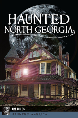 Haunted North Georgia (Haunted America) Cover Image