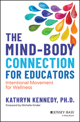 The Mind-Body Connection for Educators: Intentional Movement for Wellness Cover Image
