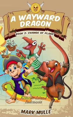 A Wayward Dragon (Book 2): Book 2: Change of Plans Cover Image