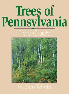 Trees of Pennsylvania: Field Guide Cover Image