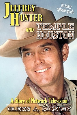 Jeffrey Hunter and Temple Houston: A Story of Network Television Cover Image