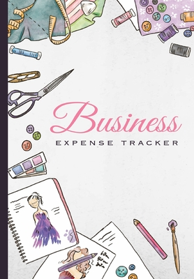 Business Expense Tracker: Business Budget Finance Organizer Ledger for Entrepreneurs, Moms & Women Cover Image