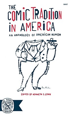 The Comic Tradition in America: An Anthology of American Humor Cover Image