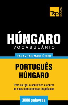 Vocabulário Português-Húngaro - 3000 palavras mais úteis Cover Image