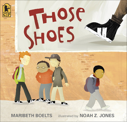 Those Shoes By Maribeth Boelts, Noah Jones Cover Image