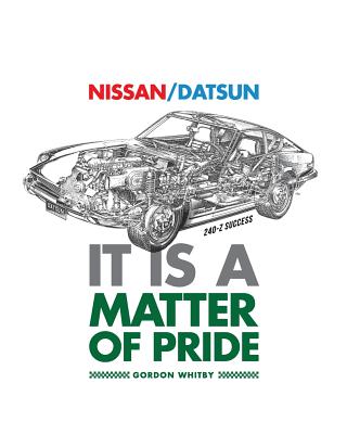 Nissan / Datsun It Is A Matter Of Pride By Seta Whitby (Contribution by), Gordon Whitby Cover Image