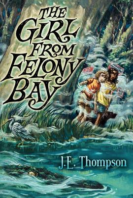 The Girl from Felony Bay By J. E. Thompson Cover Image