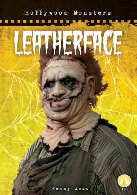 Leatherface By Kenny Abdo Cover Image
