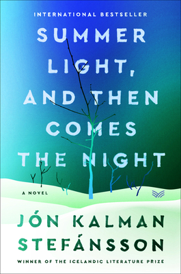 Summer Light, and Then Comes the Night: A Novel