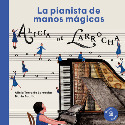 Alicia de Larrocha: La pianista de manos mágicas (Nuestros Ilustres)