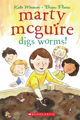 Marty McGuire Digs Worms! By Kate Messner, Brian Floca (Illustrator) Cover Image