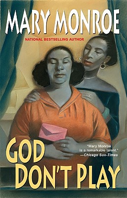God Don't Play By Mary Monroe Cover Image