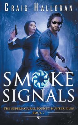 The Supernatural Bounty Hunter Files: Smoke Signals (Book 7 out of 10) Cover Image
