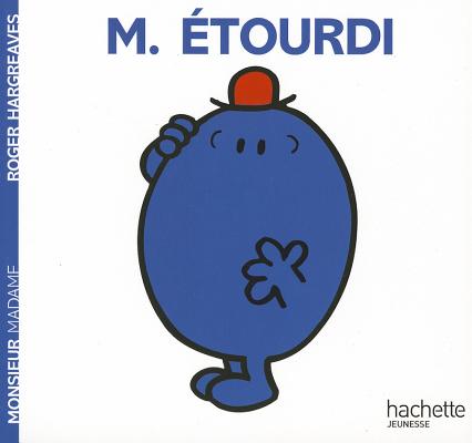 Monsieur Etourdi (Monsieur Madame #39)