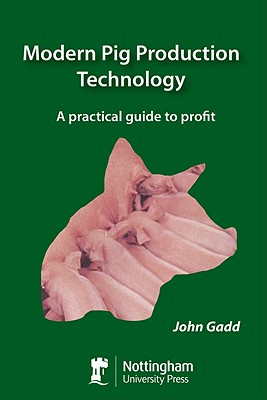Modern Pig Production Technology: A Practical Guide to Profit