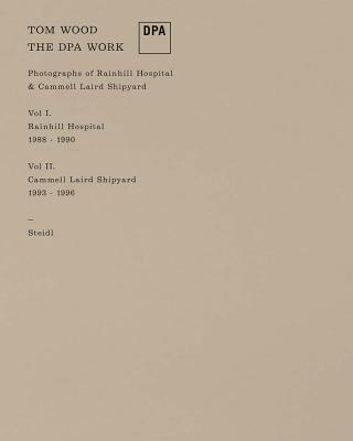 Tom Wood: The Dpa Work By Tom Wood (Photographer), Cian Quayle (Editor), Cian Quayle (Text by (Art/Photo Books)) Cover Image
