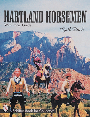 Hartland Horsemen (Schiffer Book for Collectors with Price Guide) Cover Image