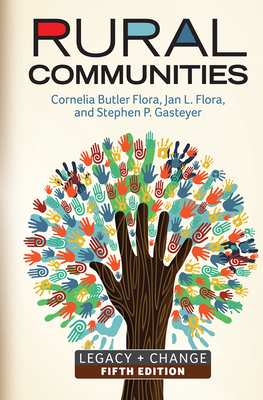 Rural Communities: Legacy + Change By Cornelia Butler Flora Cover Image