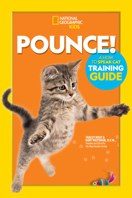Pounce! A How To Speak Cat Training Guide By Gary Weitzman Cover Image