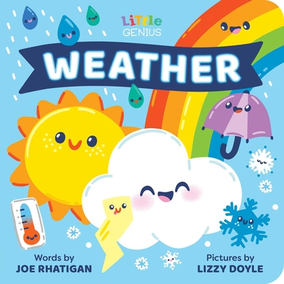 Little Genius Weather By Joe Rhatigan, Lizzy Doyle (Illustrator) Cover Image