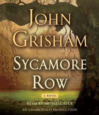 Sycamore Row (Jake Brigance #2) By John Grisham, Michael Beck (Read by) Cover Image