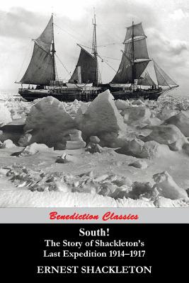 South! (97 Original illustrations) The Story of Shackleton's Last Expedition 1914-1917 Cover Image