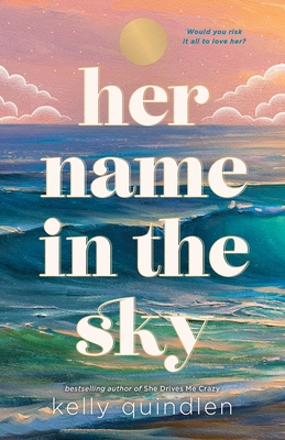 Her Name in the Sky By Kelly Quindlen Cover Image