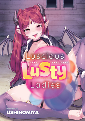 Cover for Luscious Lusty Ladies