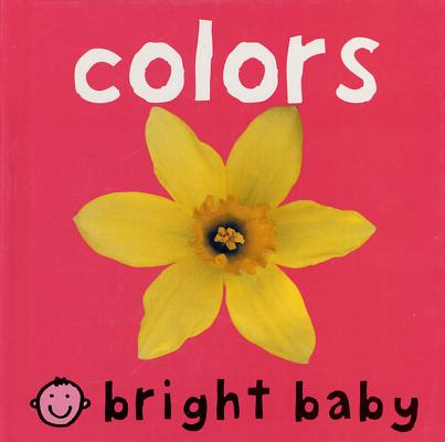 Bright Baby Colors By Roger Priddy Cover Image