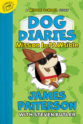 Dog Diaries: Mission Impawsible: A Middle School Story By James Patterson, Steven Butler, Richard Watson (Illustrator) Cover Image