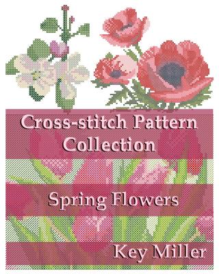 Cross-stitch Pattern Collection: Spring Flowers Cover Image