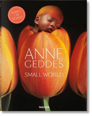 Anne Geddes. Small World By Holly Stuart Hughes, Anne Geddes (Photographer) Cover Image