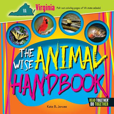 The Wise Animal Handbook Virginia (Arcadia Kids)