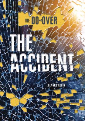 The Accident (Do-Over)