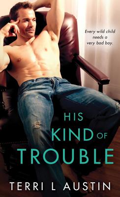 Cover for His Kind of Trouble (Beauty and the Brit #2)