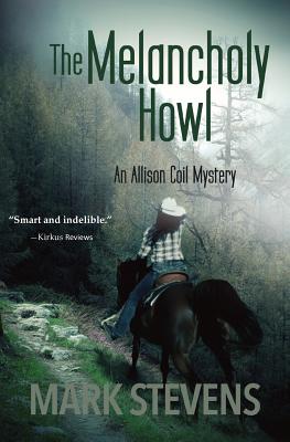 The Melancholy Howl (Allison Coil Mystery #6)