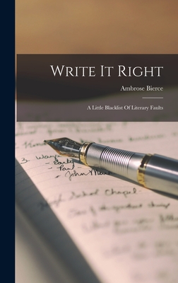 Write It Right: A Little Blacklist Of Literary Faults Cover Image