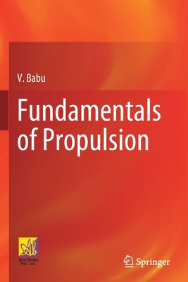 Fundamentals of Propulsion By V. Babu Cover Image