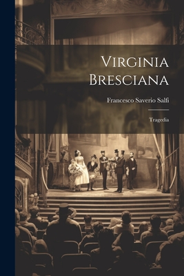 Virginia bresciana; tragedia Cover Image