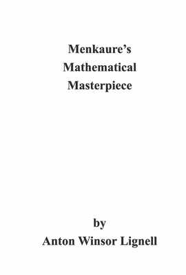 Menkaure's Mathematical Masterpiece By Anton Lignell Cover Image