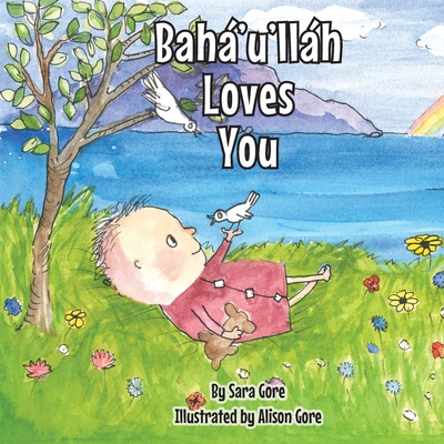 Bahá'u'lláh Loves You Cover Image