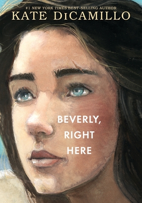 Beverly, Right Here By Kate DiCamillo Cover Image