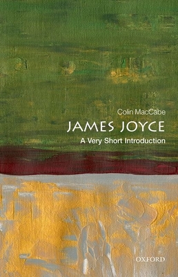 James Joyce: A Very Short Introduction (Very Short Introductions) By Maccabe Cover Image