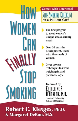 How Women Can Finally Stop Smoking By Robert C. Klesges, Margaret Debon Cover Image